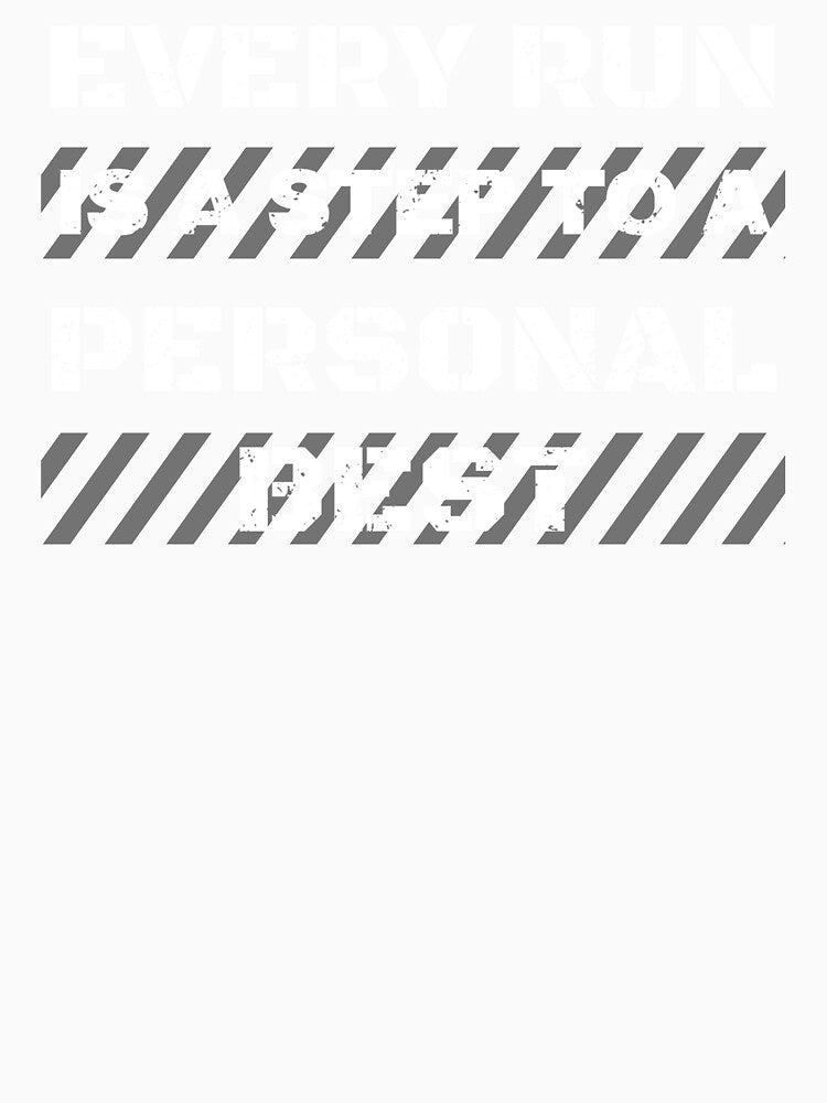 Every Run Is a Step to a Personal Best – Dynamic Stripe Text Design by PHRASEandSTYLE