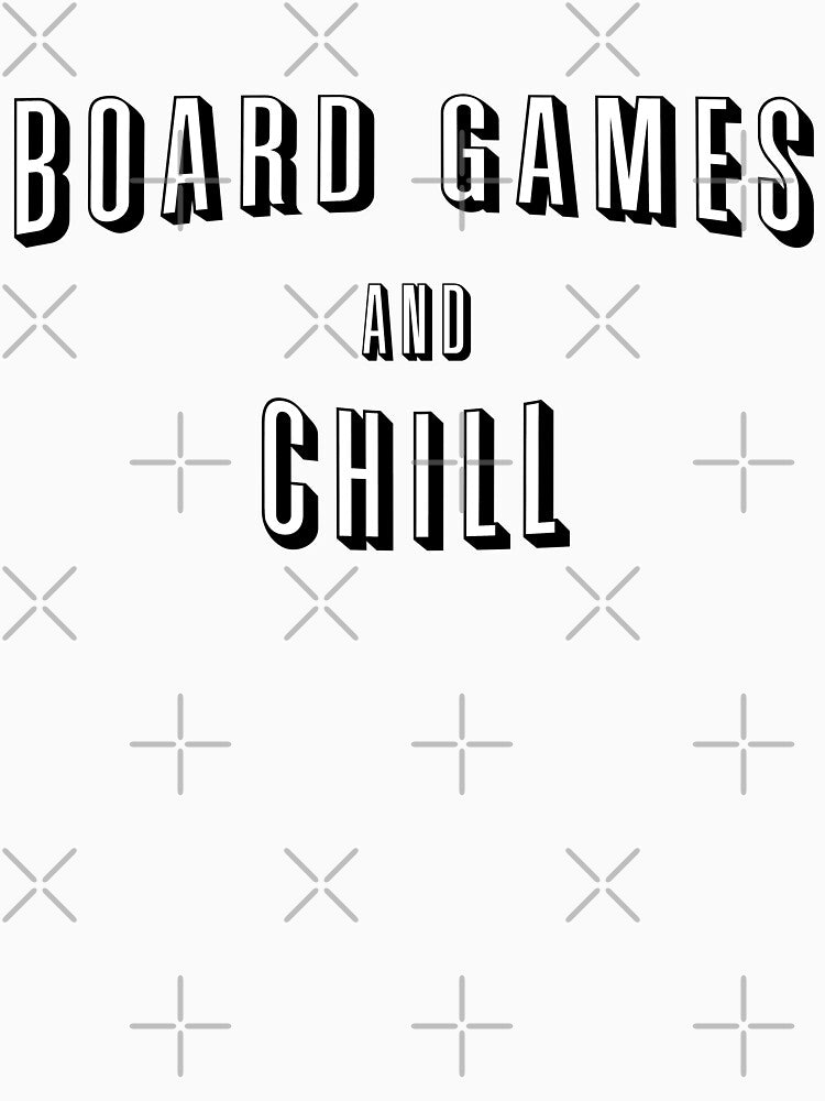 Board Games And Chill by orlumbuspirate
