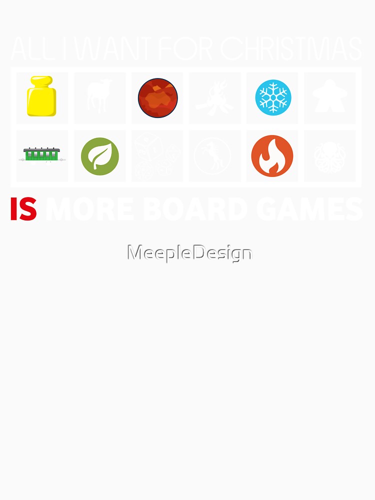 All I Want For Christmas Is More Board Games - Board Games Design - Board Game Art by MeepleDesign