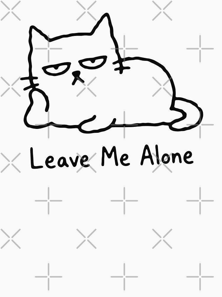 Leave Me Alone – Grumpy Lounging Cat Funny Introvert Cat by cladeart