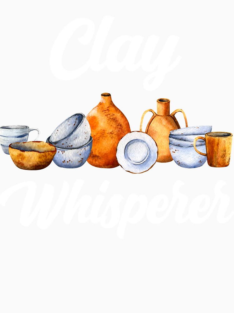 Clay Whisperer Ceramic Artist Teacher Pots Funny Pottery by PruitMaebel