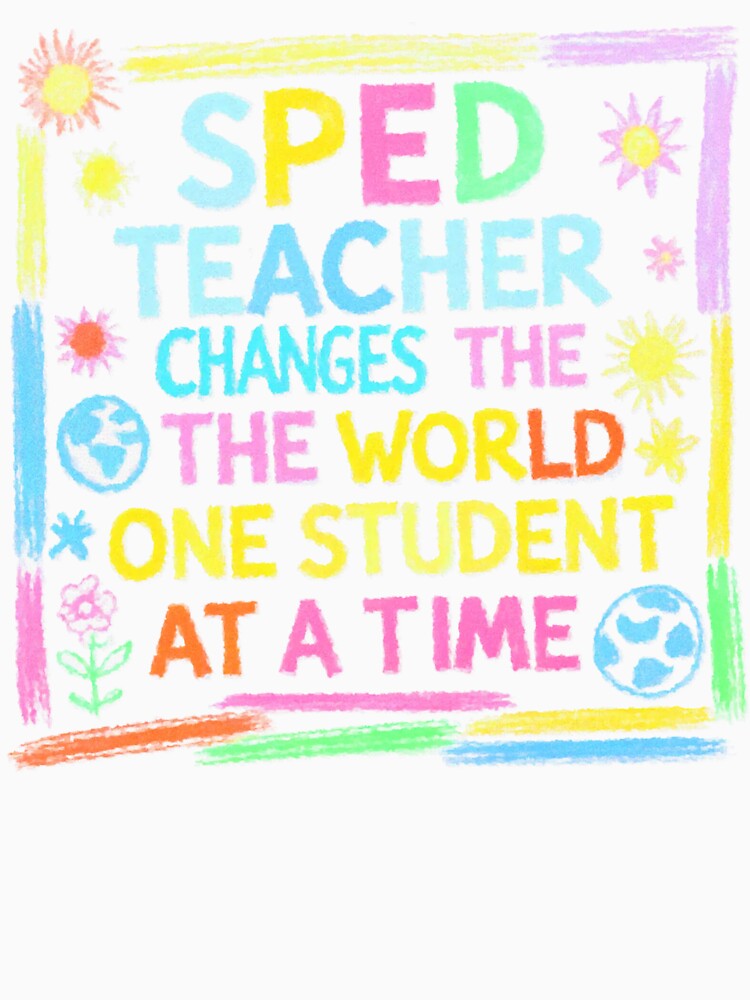SPED Teacher Changes The World One Student at a Time by SynizesisShop