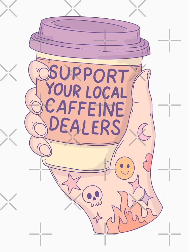 Support Your Local Caffeine Dealers Tattoo Coffee Aesthetic by Jess.a.creates