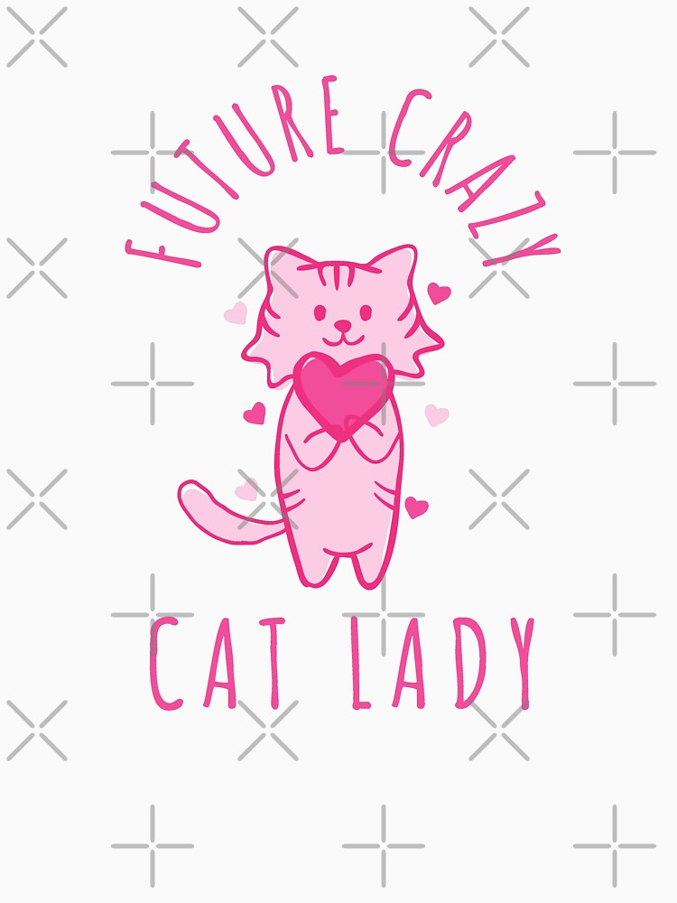 Future Crazy Cat Lady by 24FAHSION