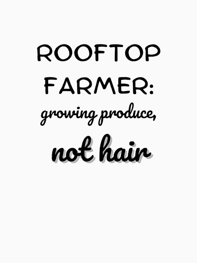 Rooftop farmer: growing produce, not hair by saposzer