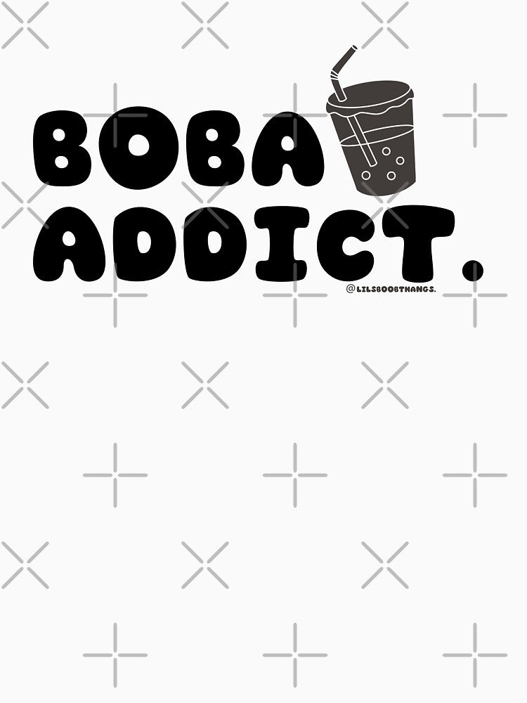 Boba addict, boba, funny boba, bubble tea, milk tea, boba drink, bubble tea v1b | @lilsboobthangs by lilsboobthangs