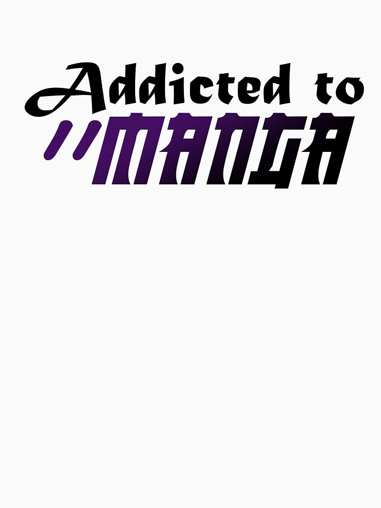 Addicted to MANGA by NayazStore