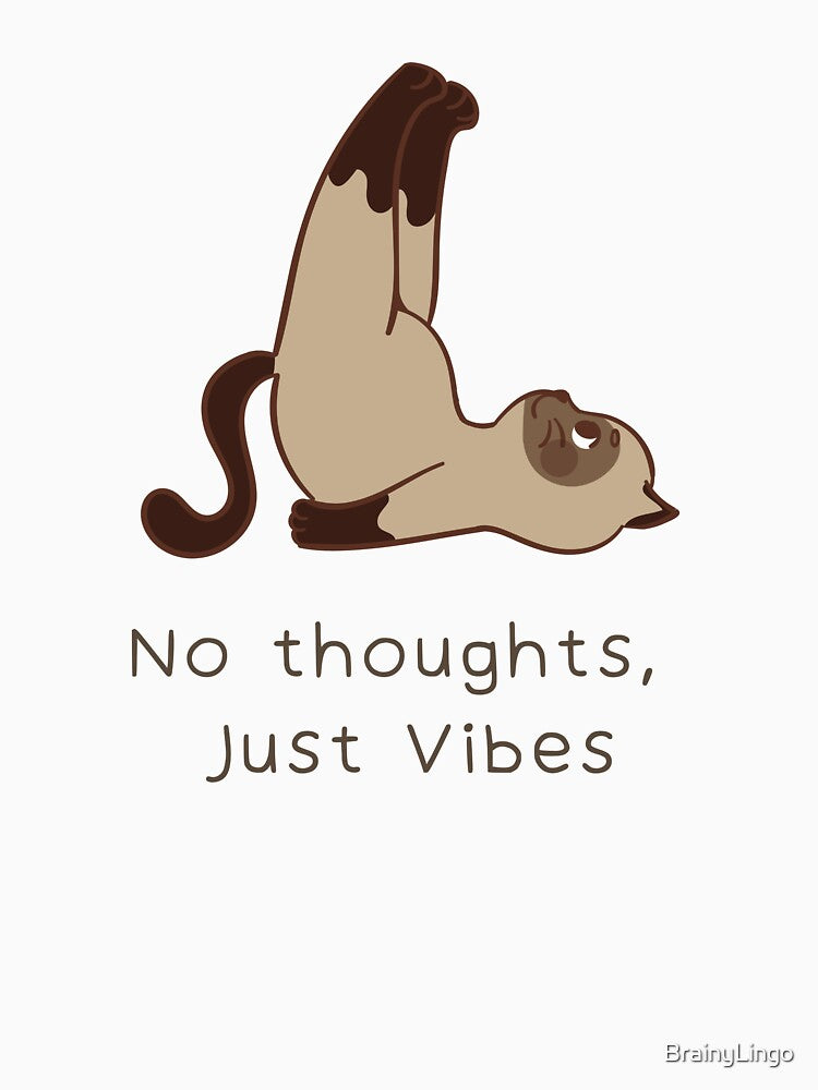 No Thoughts, Just Vibes Cat Yoga Meme by BrainyLingo