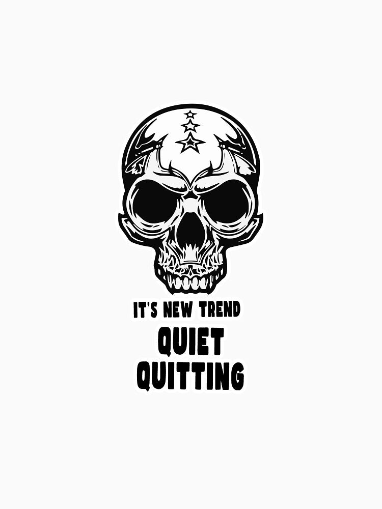 Quiet Quitting Skull by PodiShawna