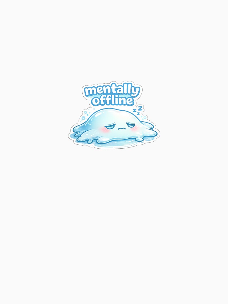 Mentally Offline Sticker – Cute Sleepy Blob Aesthetic Kawaii Mood by VNyA