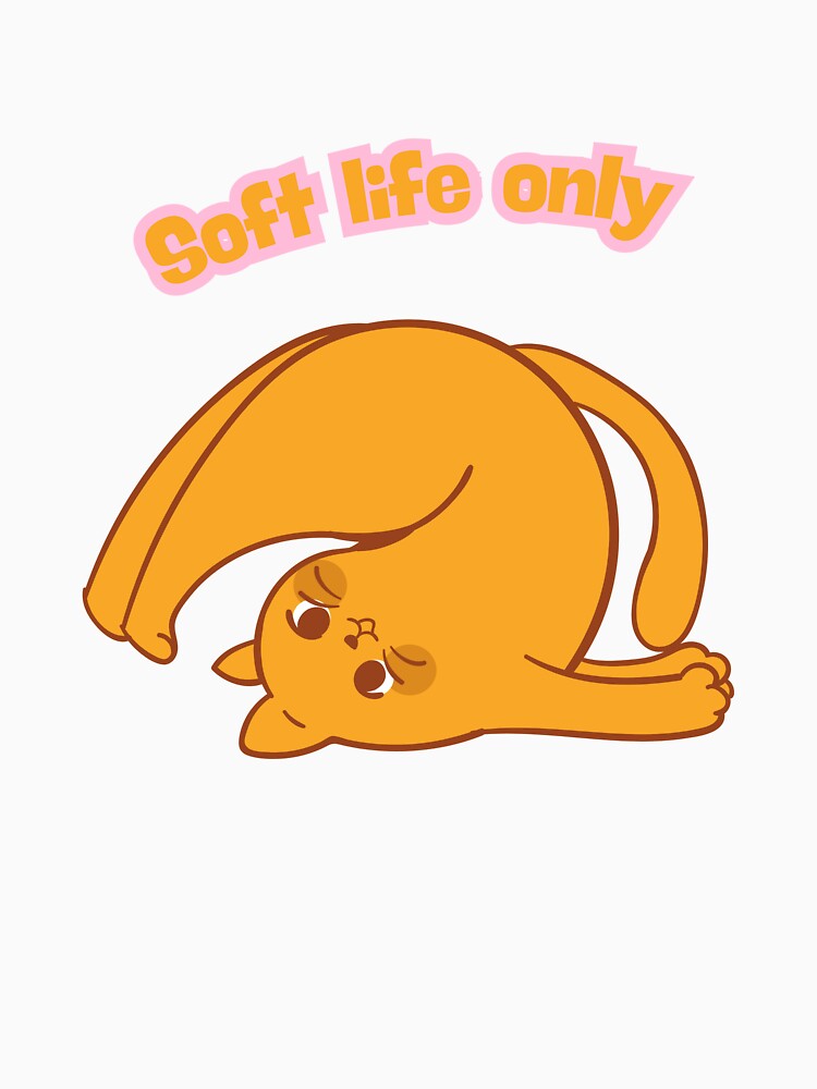 Soft Life Only – Relaxed and Cute Cat by Unefleuralafois