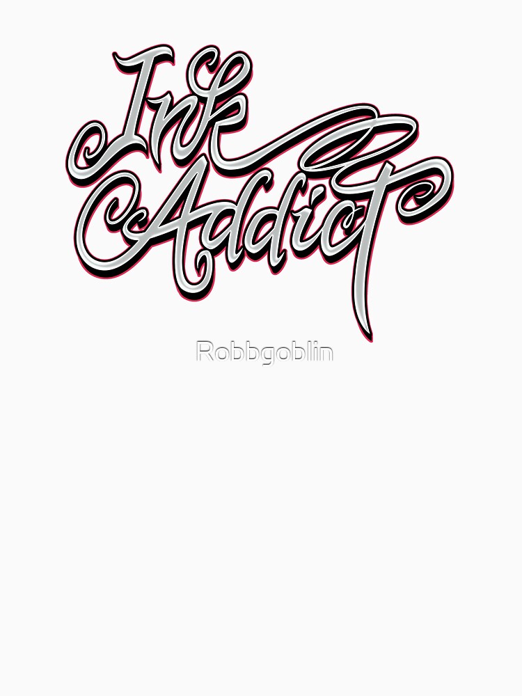 Ink Addict by Robbgoblin