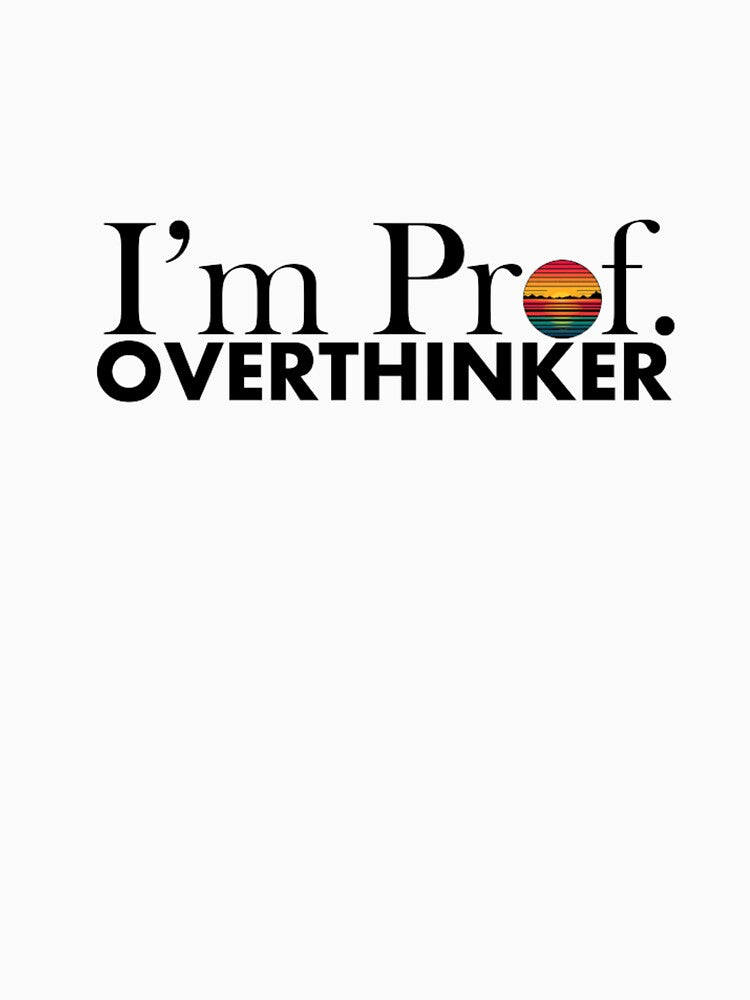 I'm Professional overthinker by enolachen
