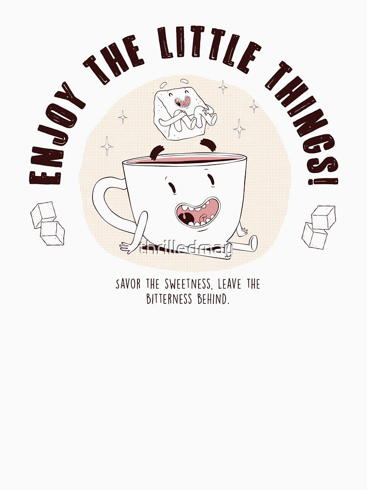 For coffee lovers – Cute illustration of a coffee cup and sugar – Positive phrase: Enjoy the little things by thrilledmay