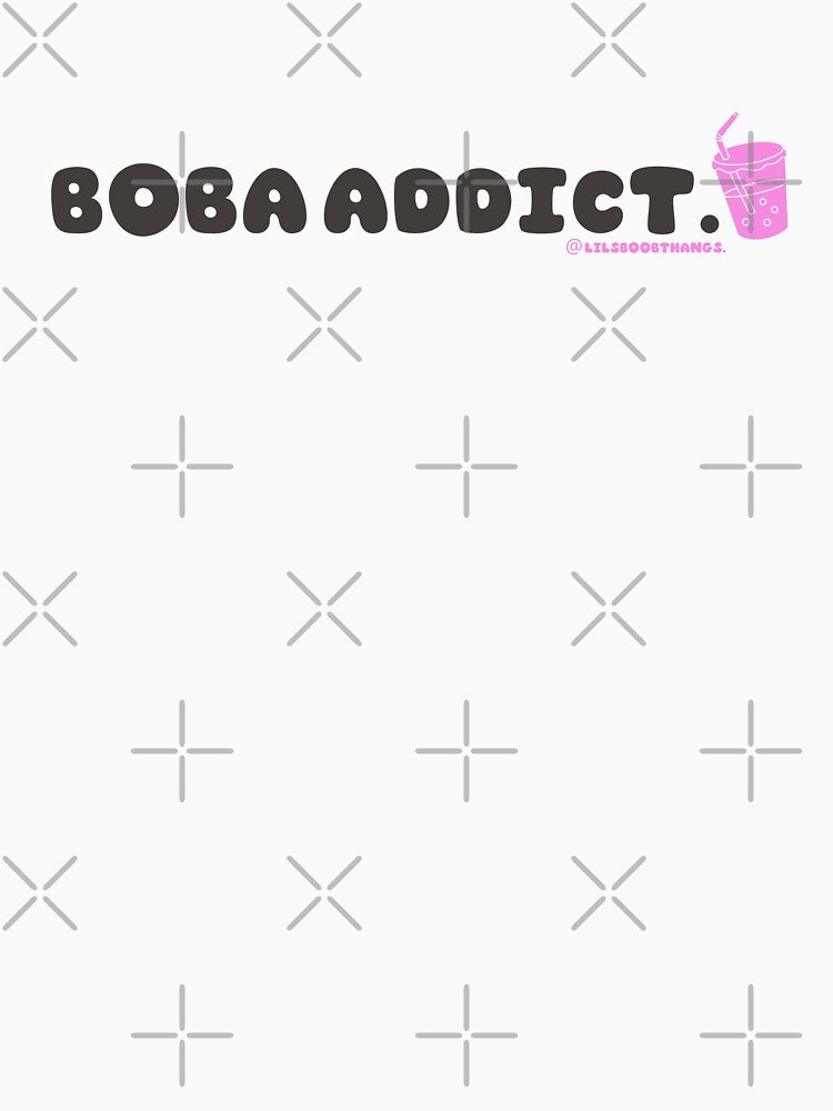 Boba addict, boba, funny boba, bubble tea, milk tea, boba drink, bubble tea v25 | @lilsboobthangs by lilsboobthangs