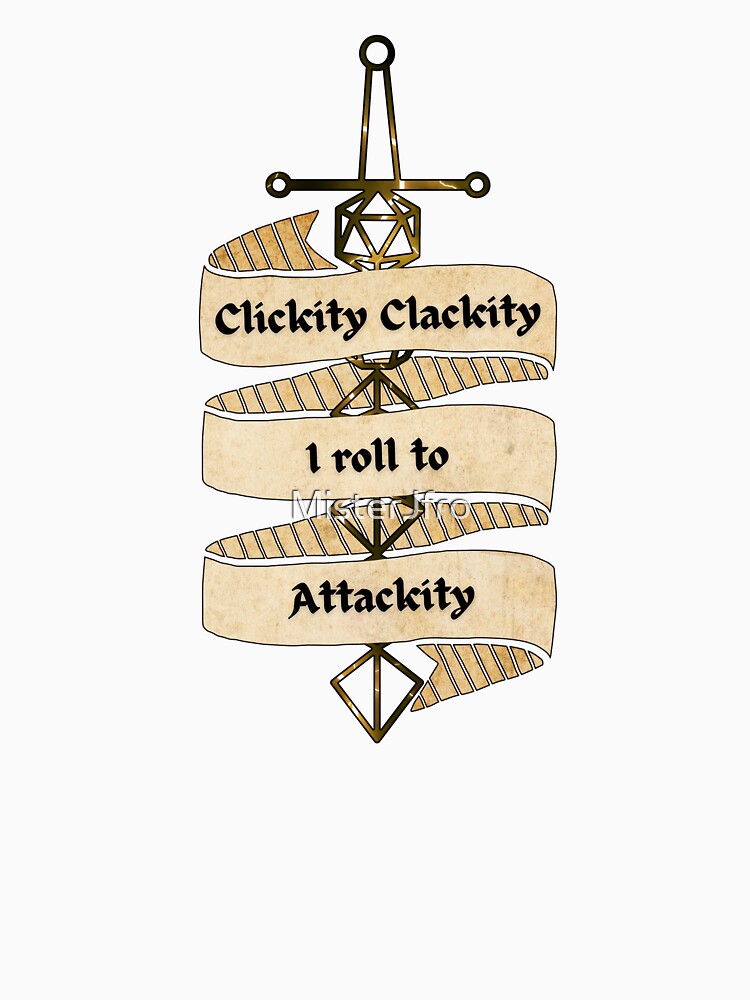Clickity Clackity I roll to Attackity sword by MisterJfro