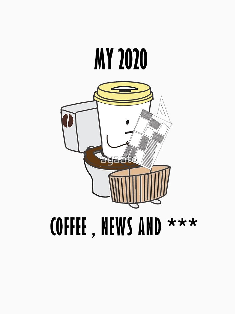 Coffee funny 2020 life by ayaato