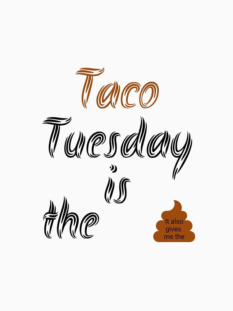 Taco Tuesday is the poop by The1StyleShop