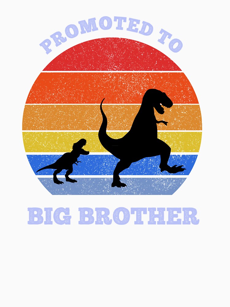 PROMOTED TO BIG BROTHER - T REX RETRO SUNSET DINOSAURS by Danicus666