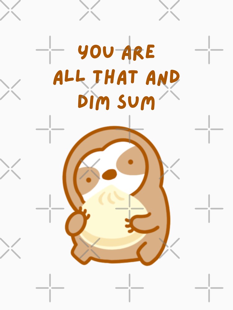 Dim Sum Soup Dumpling Sloth by theslothinme