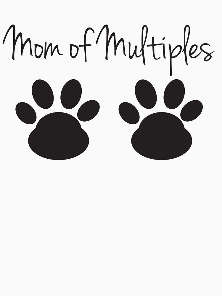 Mom of Multiples, Dog Mom, Cat Mom, Pet lover, Dog lover, Cat lover, Fur Mom by SmokeyRidge