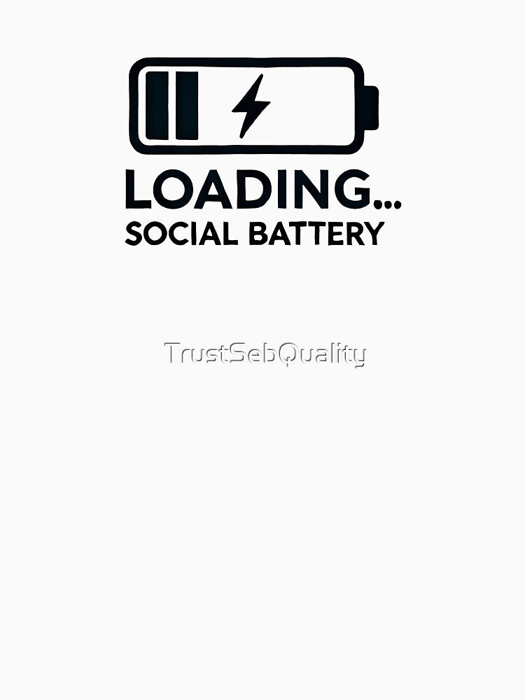 Loading... Social Battery by TSQ