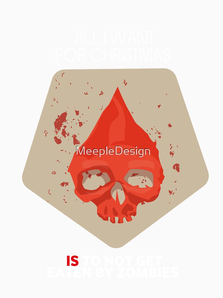 All I Want For Christmas Is To Not Get Eaten By Zombies (Skull Token) - Board Games Design - Board Game Art by MeepleDesign