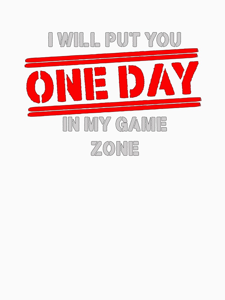 ONE DAY I WILL PUT YOU IN MY GAME ZONE by NOURLANDART