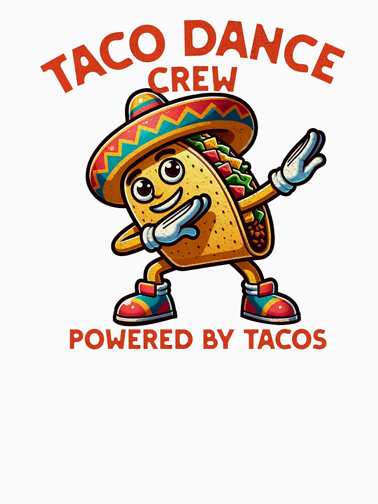 Taco Dance Crew Powered By Tacos Funny Fiesta Shirt by TreeDoPrints