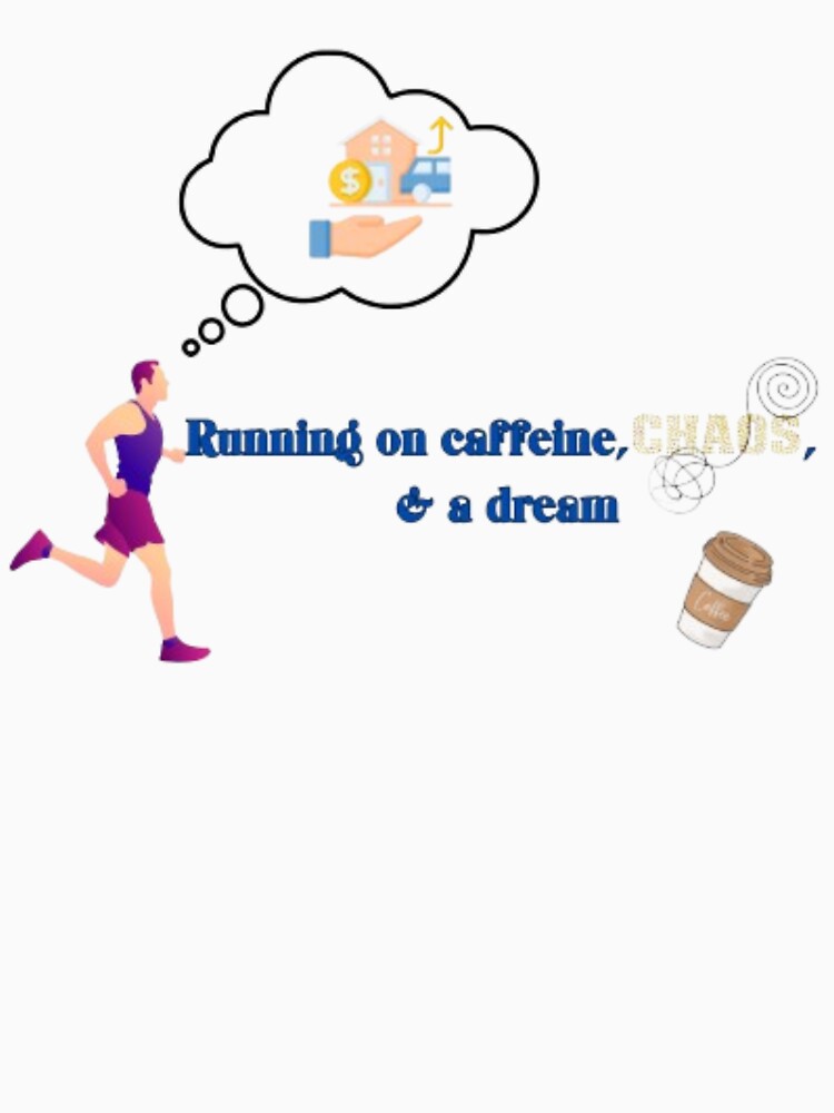 Running on Caffeine Chaos and a Dream - Motivational Runner Art by Miheerala