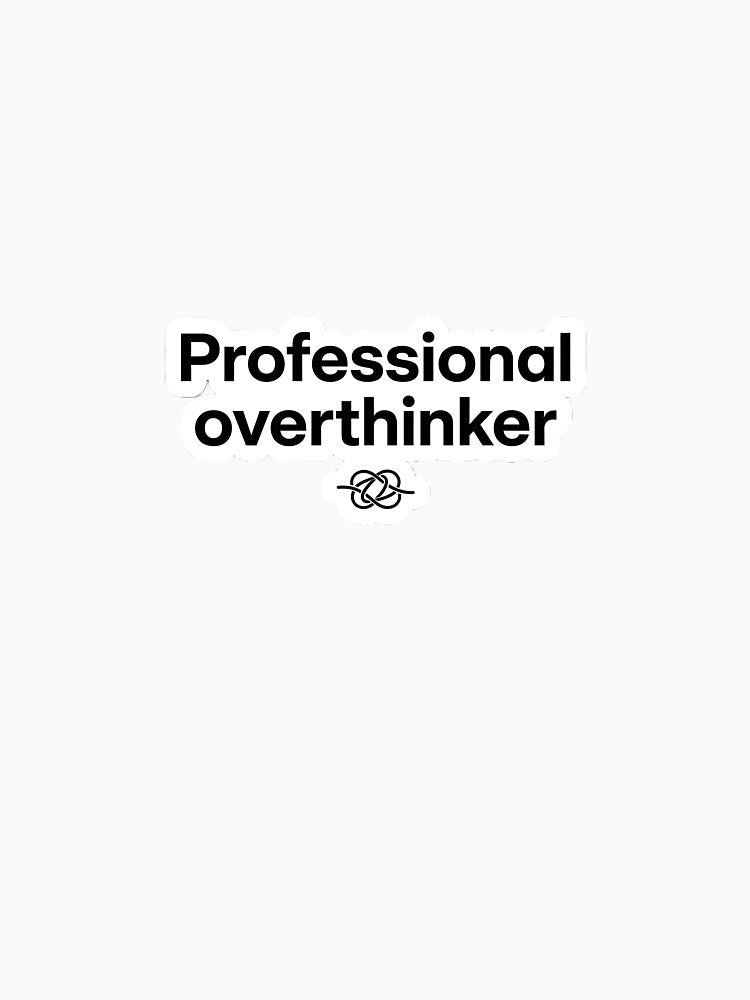 Professional Overthinker Funny Anxiety Quote Text by FunkPrint