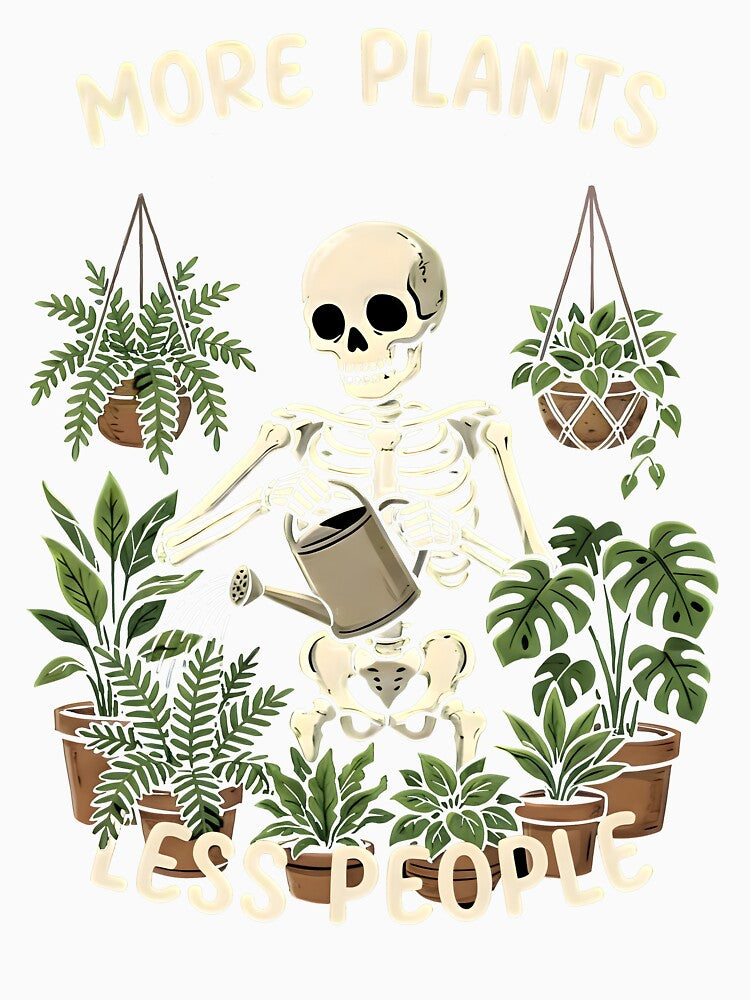 More plants less people. Funny Skeleton Gardening Design by Hamza25const
