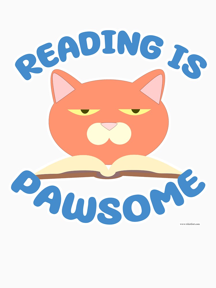 Reading is Pawsome Funny Bookworm Cat by mytshirtfort