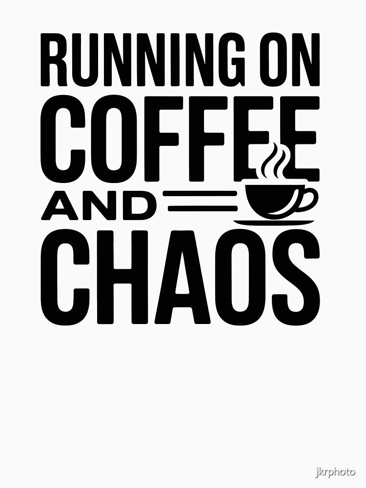 RUNNING ON COFFEE AND CHAOS by jkrphoto