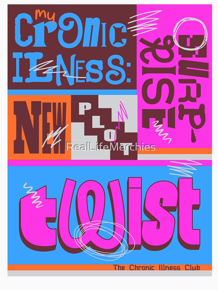 Chronic Illness Shirt Chronic Illness Plot Twist Chaos Type Collage Chronic Illness Humor Spoonie Life Mental Health Sarcasm by RealLifeMerchies