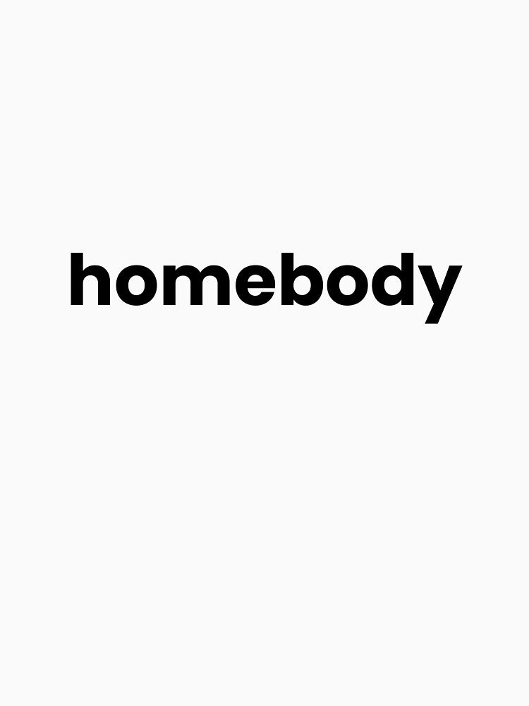homebody by Sofiaberducido