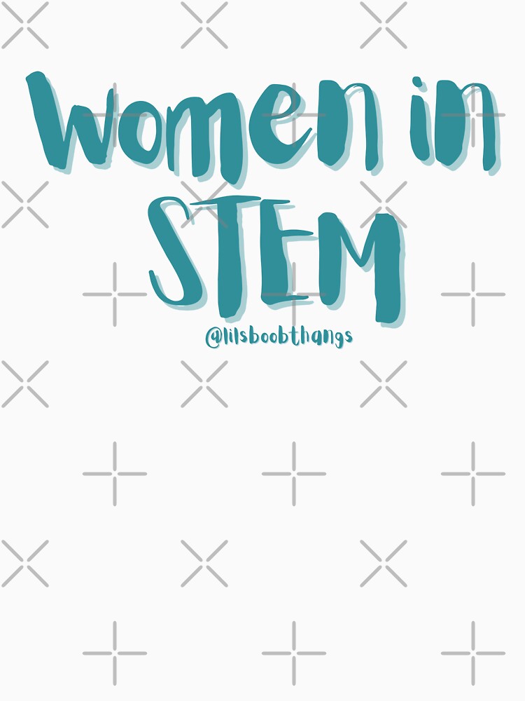 Women in STEM, v19 | @lilsboobthangs by lilsboobthangs