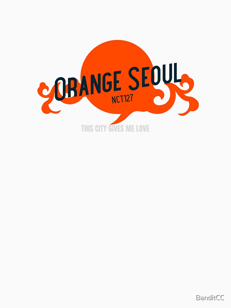 Orange Seoul Tee – NCT 127 Inspired Custom for Kpop lovers by BanditCC
