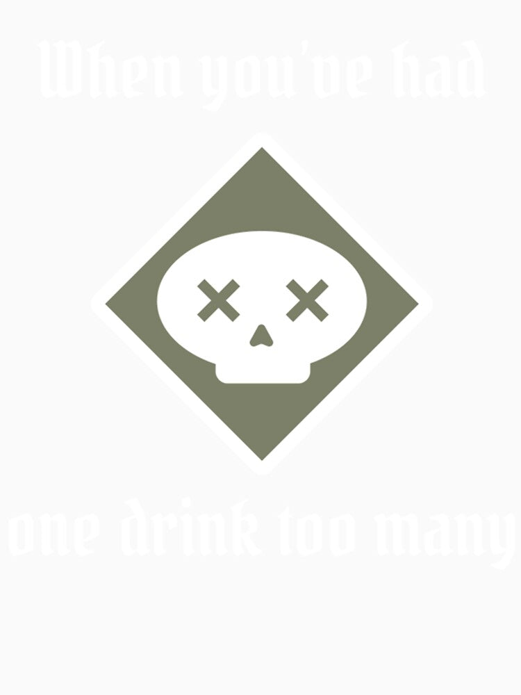 Poison - One Drink Too Many - White Text - Gloomhaven inspired by DerekMcCronex