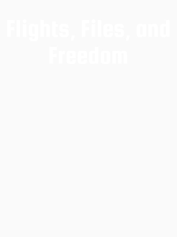 Flights, Files, and Freedom by Ninjacatoff