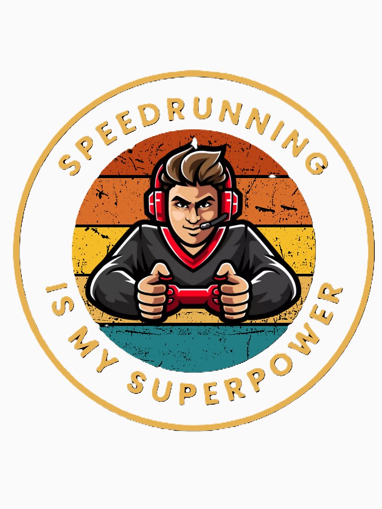 Speedrunning is my Superpower by JLClassics