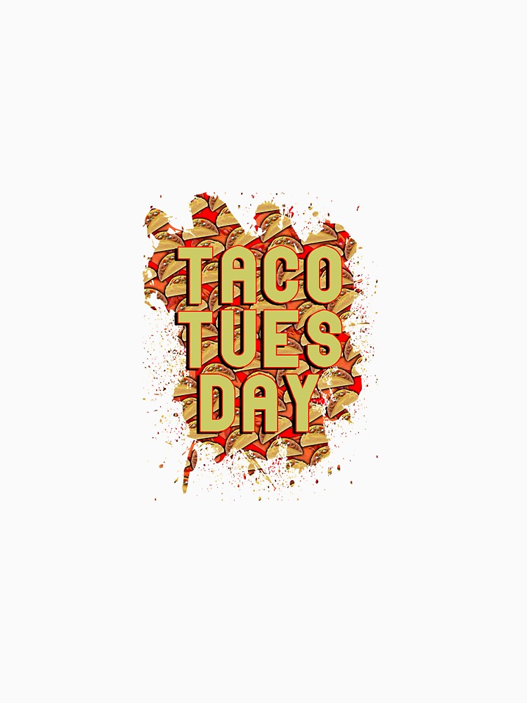 Taco Tuesday by Troy Green