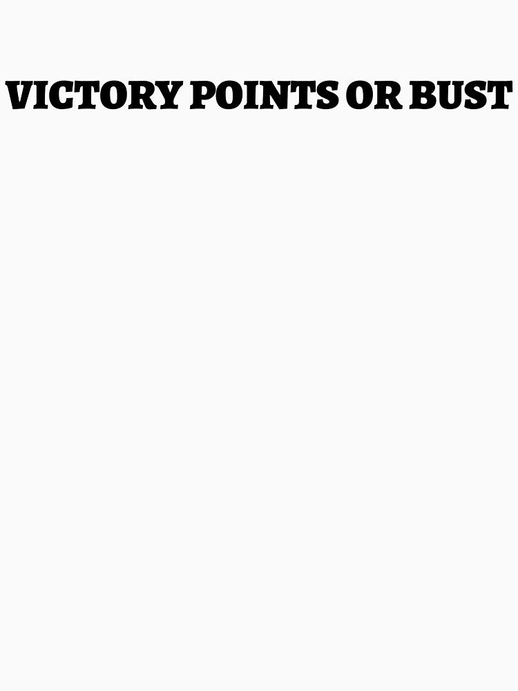 Victory Points or Bust - Board Game Strategy T-Shirt by 1PRSTORE