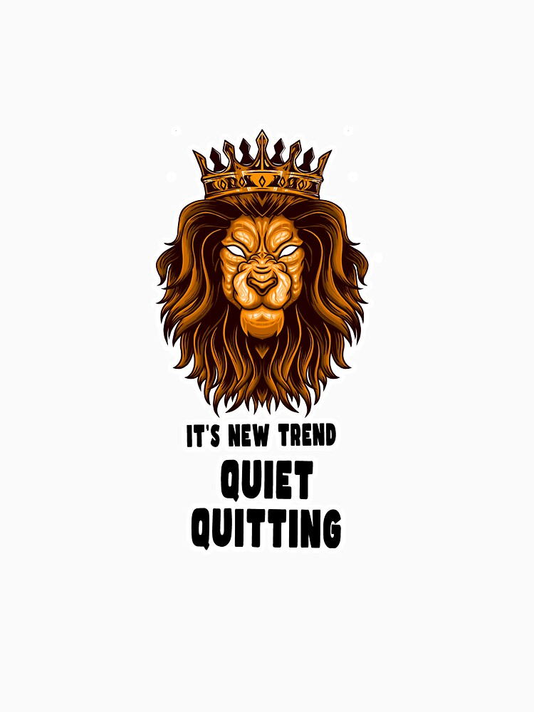 Quiet Quitting Lion by PodiShawna