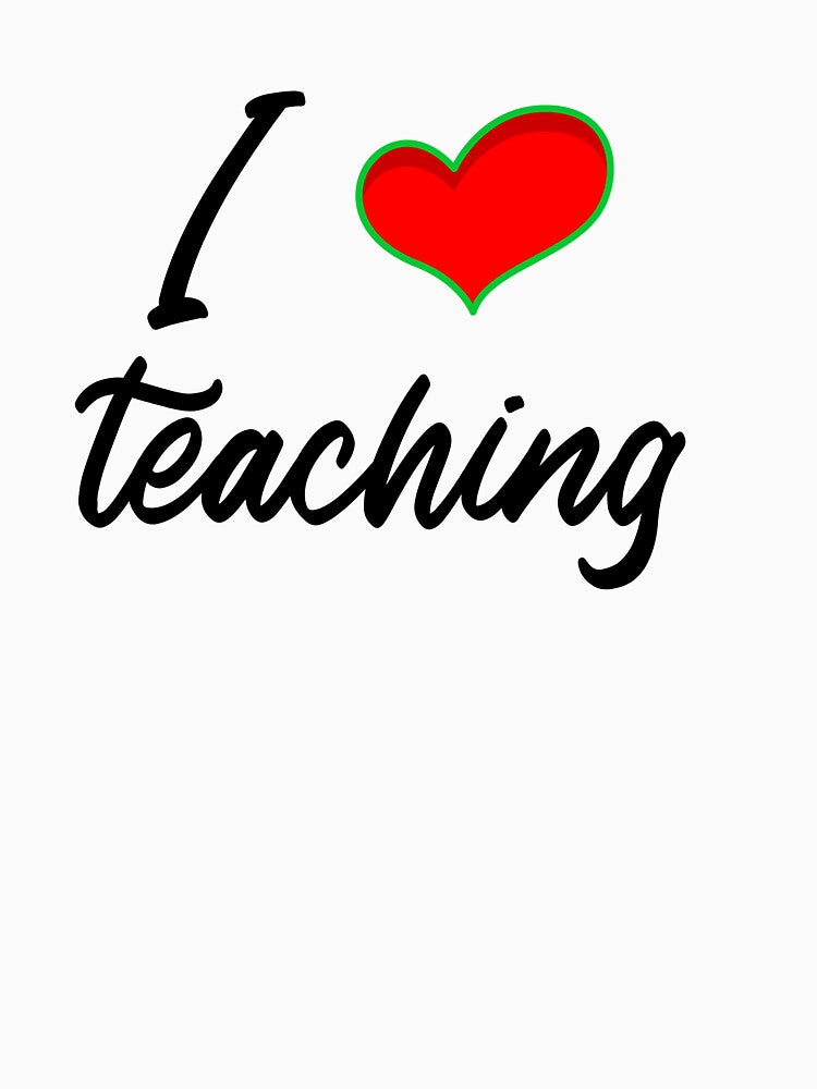 I love teaching, teacher life, teachers slogan, modern digital illustration art by MarJul
