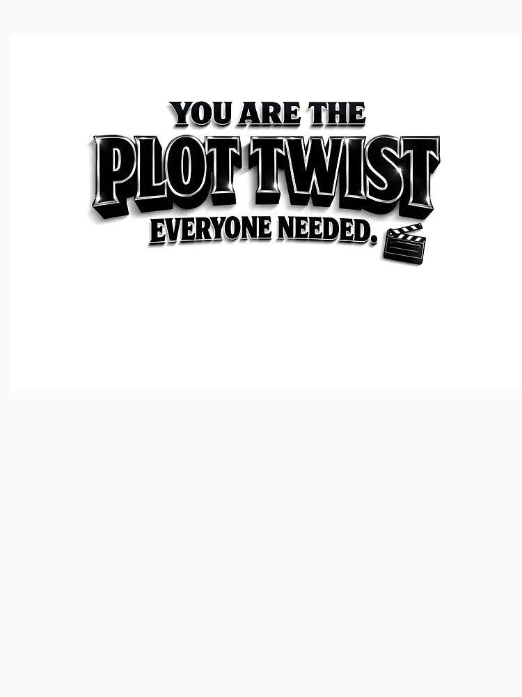 You Are The Plot Twist – Writer Motivation Typography Design by BTBArtwork