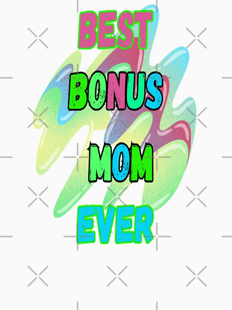 Best Bonus Mom Ever 5, Bohemian Mothersday Stepmom Mothersday, Super Mom Super Wife Mothersday by Adri Barnard