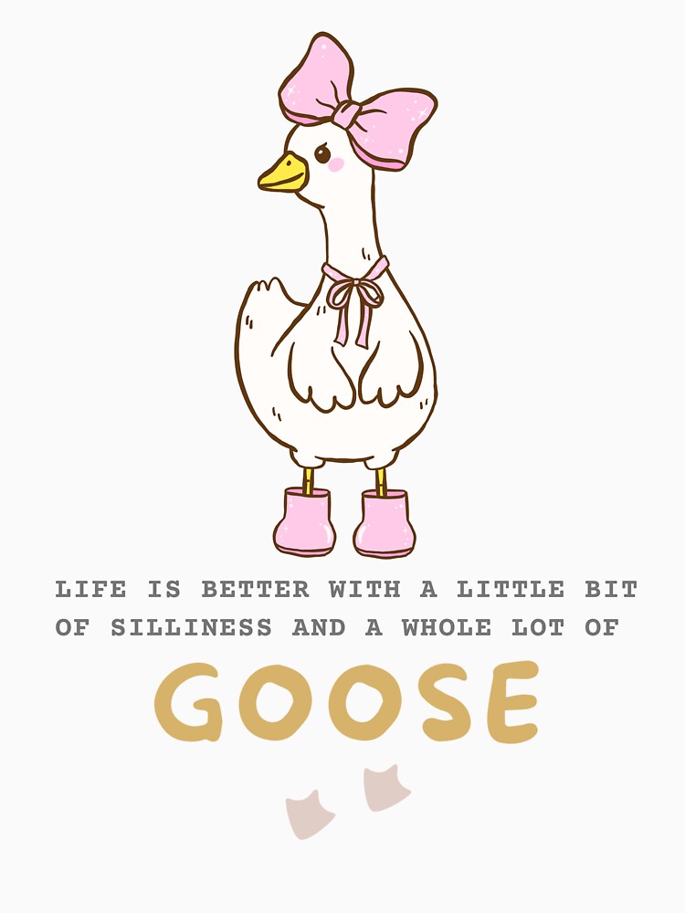 Silly Goose on the loose by loveforallages