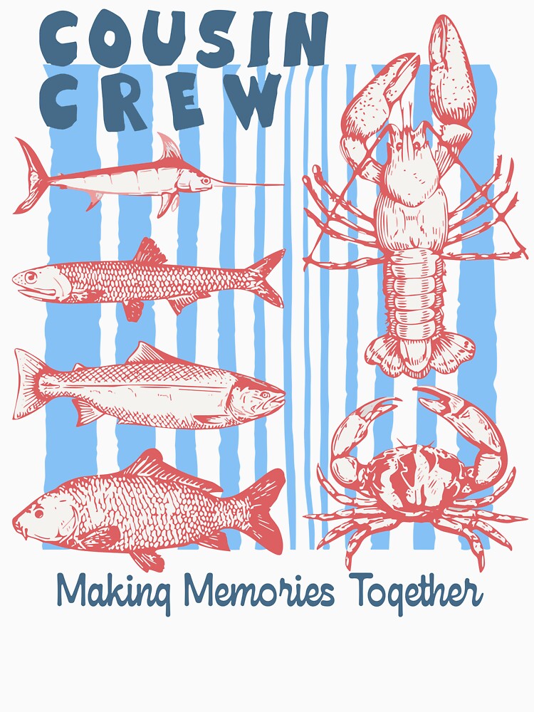 Striped Cousin Crew Making Memories Together Seafood Lover by camronrufuh