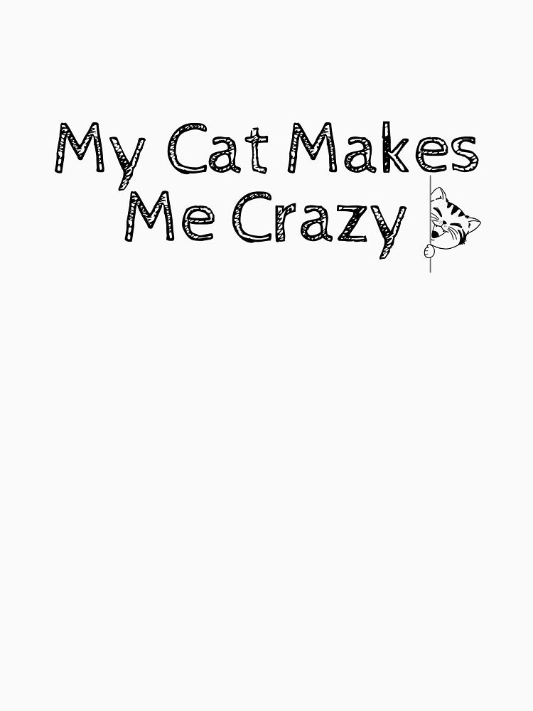 My Cat Makes My Crazy by HappyMamaS